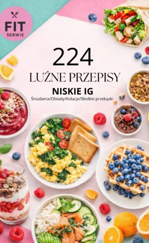 224 Przepisy z niskim ig